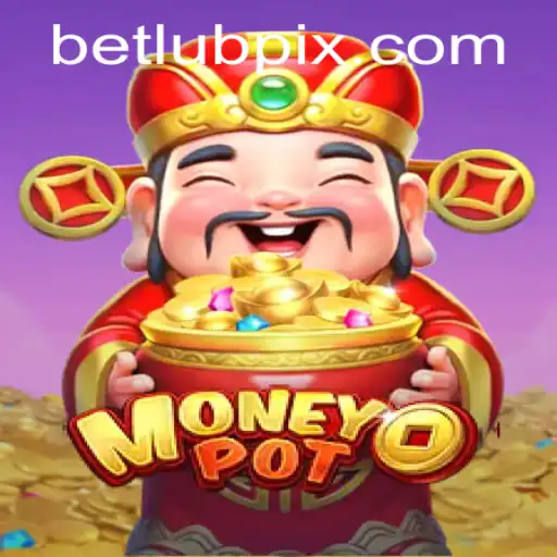 MoneyPot: Revolutionizing Gambling with Betlub